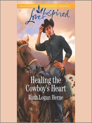 cover image of Healing the Cowboy's Heart